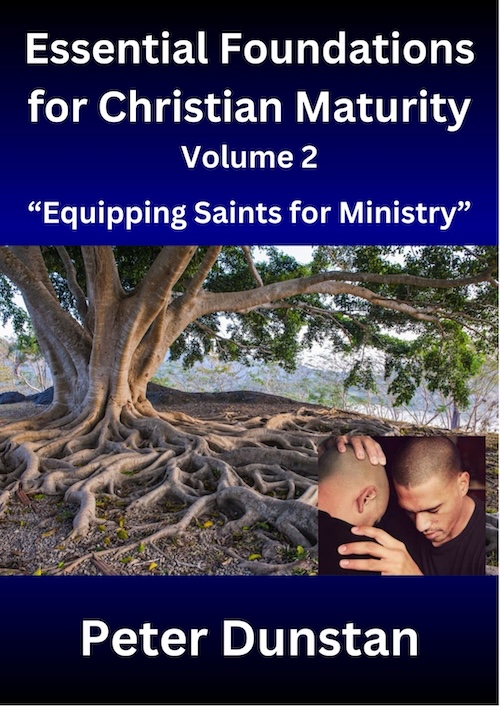 Peter_Dunstan_Author_Essential_Foundations_For_Christian_Maturity_Vol_2_Book 500