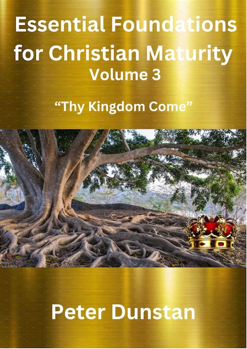 Peter_Dunstan_Author_Essential_Foundations_For_Christian_Maturity_Vol_3_Book 500